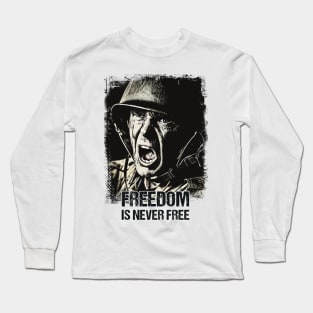 Freedom is never FREE Veteran Soldier Vintage Style Artwork Patriotic Quote Long Sleeve T-Shirt